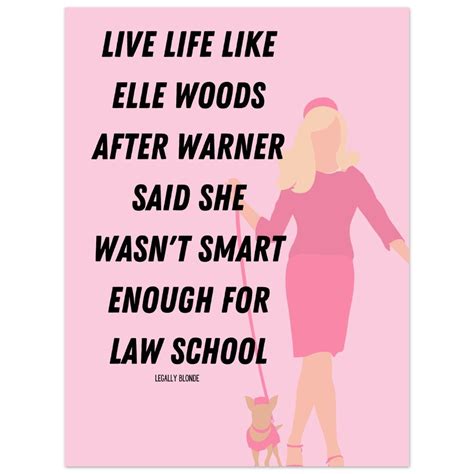 Legally Blonde Inspired Live Life Like Elle Woods Pink Print Legally