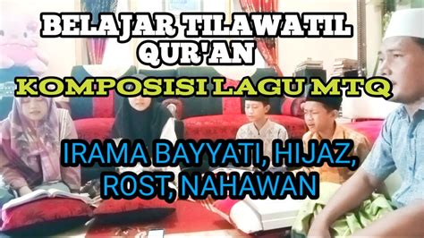 Belajar Tilawah Al Qur An Komposisi Lagu Untuk Lomba MTQ YouTube