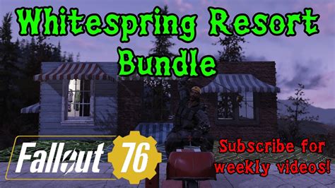 Fallout 76 Atomic Shop Whitespring Resort Bundle Youtube