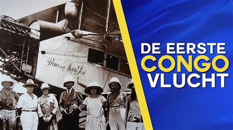 De Eerste Congo Vlucht Brussel Leopoldstad Van 1925 YouTube