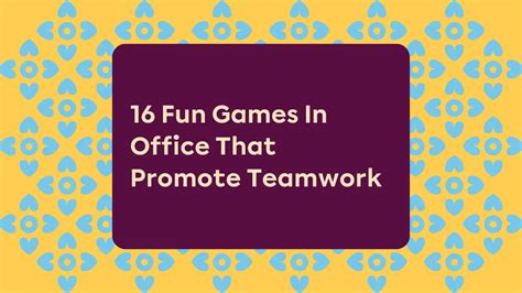 16 Fun Games In Office That Promote Teamwork