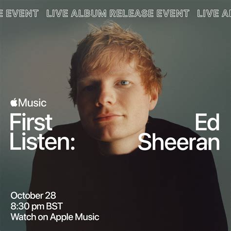 Ed Sheeran To Hold Apple Music First Listen Livestream Ahead Of New