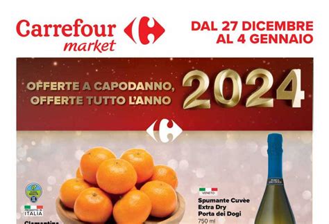 Volantino Carrefour Market Dal 27 Dicembre 2023 Al 4 Gennaio 2024 In