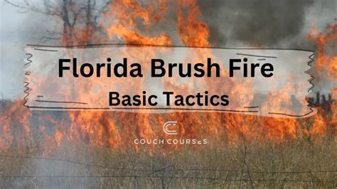 Florida Brush Fire Basic Tactics - Couch Courses