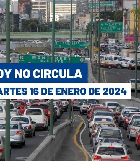 Hoy No Circula martes 16 de enero en CDMX y Edomex Qué autos descansan