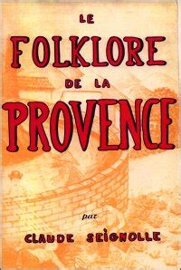 Le Folklore De La Provence Claude Seignolle