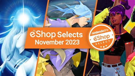 Nintendo Eshop Selects November 2023 Nintendo Life