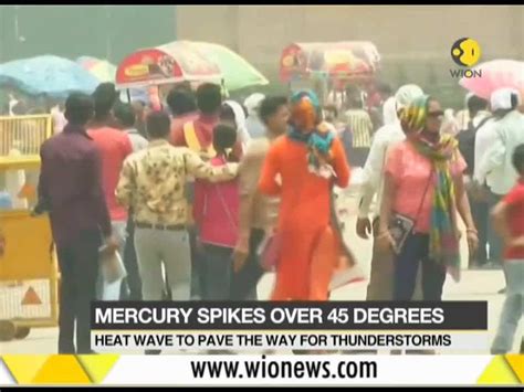 Intense Heat Wave Batters North India Temperature Soars Above 45 Degrees South Asia News