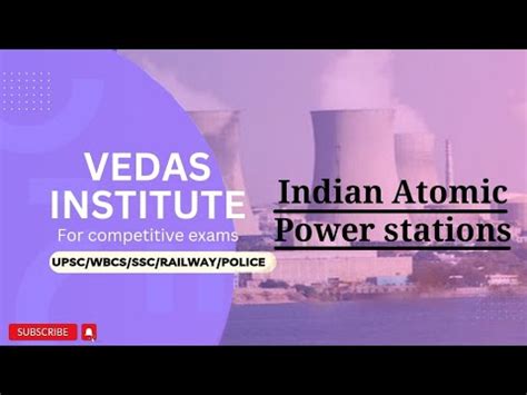 Atomic Power Stations In India Best Youtube Channel For Wbcs Youtube