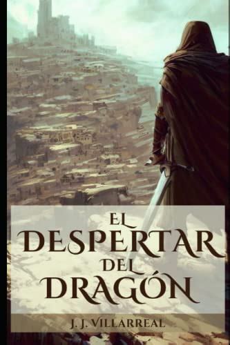 El Despertar Del Dragón Una Novela De Fantasía épica Guerrero Dragón