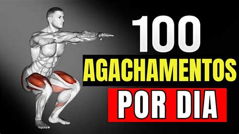 Descubra O Que Acontece Seu Corpo Ao Fazer 100 Agachamentos Por Dia