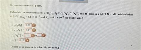 Solved Calculate The Concentrations Of H2c2o4 Hc2o4− C2o42−