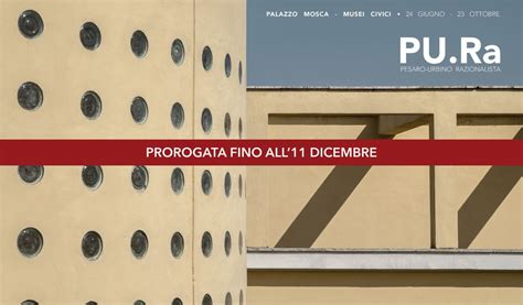 Proroga Mostra PU Ra Ai Musei Civici Fino All11 Dicembre Pesaro Musei