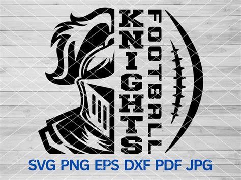 High School Knights Football Svg Knights Svg Knights Mascot Svg