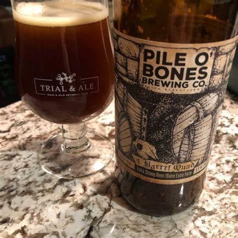 4 Barrel Quad Pile O Bones Brewing Company Photos Untappd