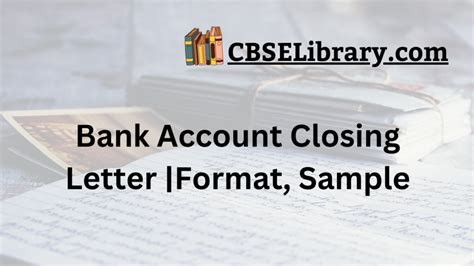 Bank Account Closing Letter Format Sample And How To Write A Bank