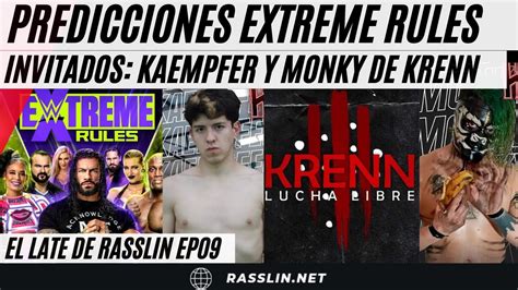 Predicciones WWE Extreme Rules Invitados Kaempfer Y Monky De Krenn