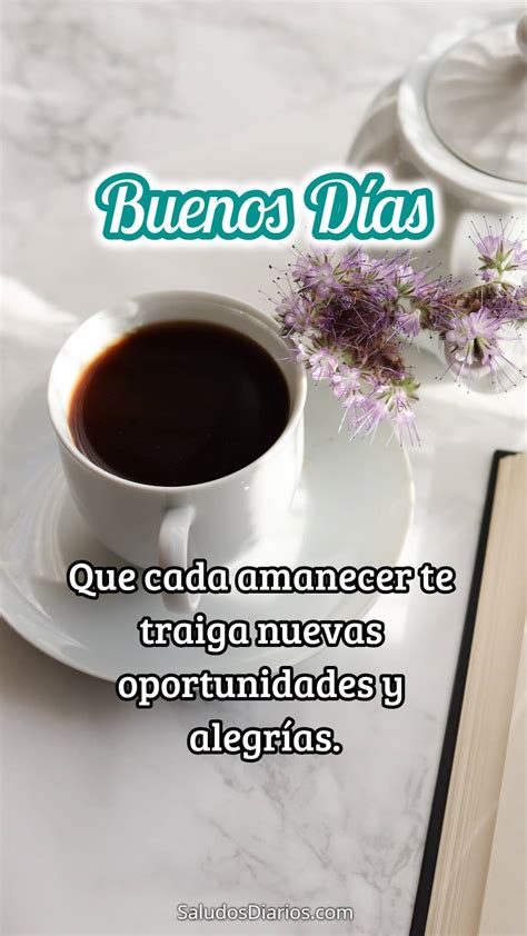 Mejores momentos, buenos días cafecito amanecer con imágenes - Saludos Diarios