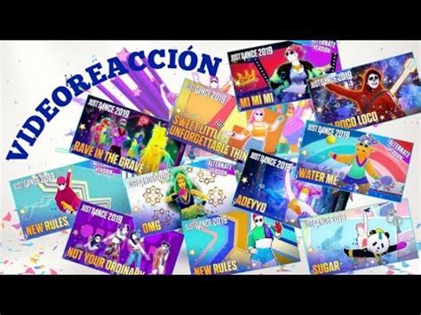 VÍDEO REACCIÓN DE LAS NUEVAS CANCIONES DE JUST DANCE 2019 Parte 6