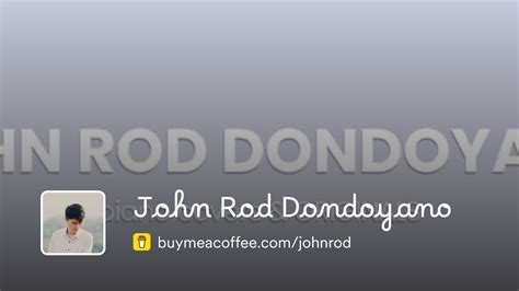 John Rod Dondoyano Is Artist Buymeacoffee