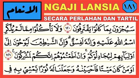 Belajar Ngaji Pelan Ngaji Lansia Secara Perlahan Tartil Dan Tajwid Qs Al Anam Ayat 121 Sampai