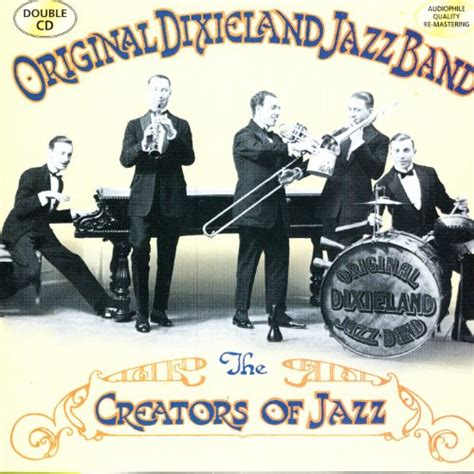 Play The Creators Of Jazz By The Original Dixieland Jazz Band On Amazon