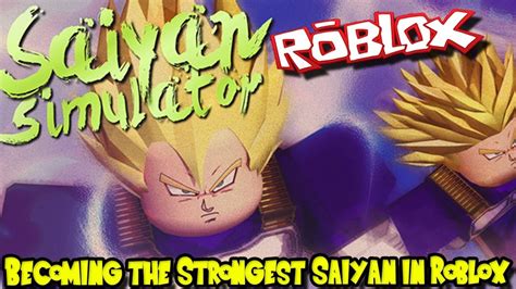 Becoming The Strongest Saiyan In Roblox Roblox Saiyan Simulator