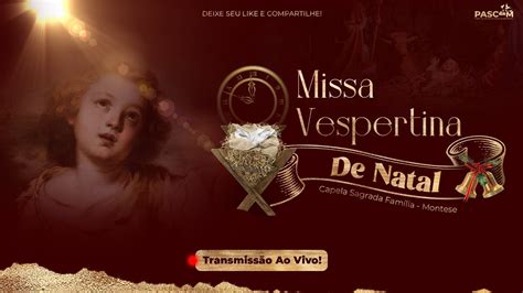 MISSA VESPERTINA DE NATAL YouTube