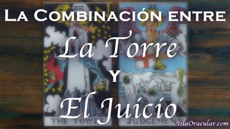 Combinaci N De La Torre Y El Juicio Significado En El Tarot