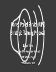 Mba Final Project Ups Strategic Planning Proposal Pptx United