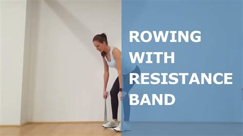 Rowing With Resistance Band YouTube