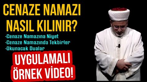 Cenaze Namaz Nas L K L N R Uygulamal Rnek Video Youtube