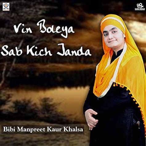 Écouter Vin Boleya Sab Kich Janda De Bibi Manpreet Kaur Khalsa Raipur