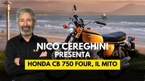 Honda Cb Four Il Mito Raccontato Da Nico Youtube