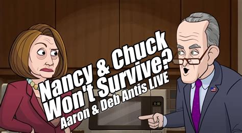 Nancy Pelosi and Chuck Schumer Won't Survive! Aaron and Deb Antis LIVE ...