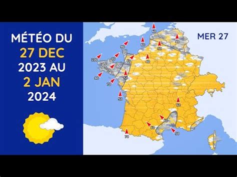 Météo du Mercredi 27 Décembre 2023 au Mardi 2 Janvier 2024 YouTube