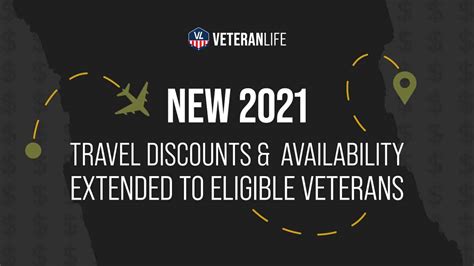 New 2021 Travel Discounts And Availability Extended To Eligible Veterans