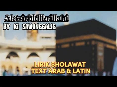 Sholawat Aktsir Bidzikrillahi Ki Sawunggaling YouTube Music