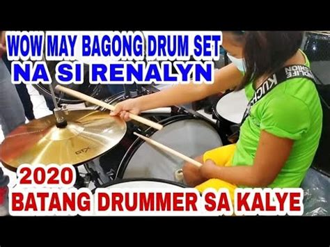 BATANG DRUMMER SA KALYE 2020 WOW May Bagong Drum Set Na Si Reyanlyn