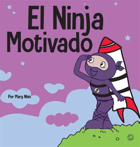 Buy El Ninja Motivado Un Libro De Aprendizaje Social Y Emocional Para