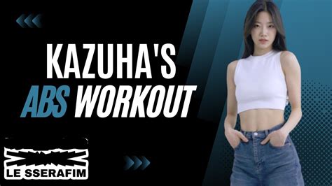 Le Sserafim S Kazuha Abs Workout Kpop Idol Workout Youtube