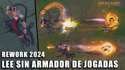 Lee Sin Armador De Jogadas Rework Skin Spotlight Previa Youtube