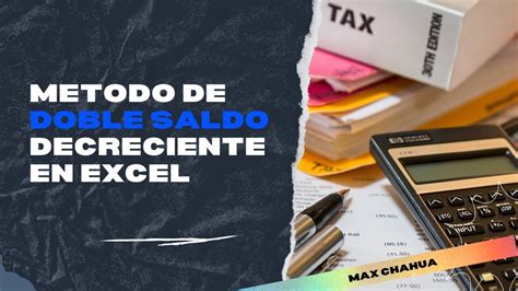 Depreciacion Metodo De Doble Saldo Decreciente En Excel Youtube