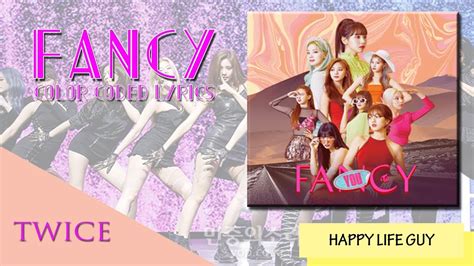 Twice 트와이스 Fancy [color Coded Lyrics Han Rom Eng ] Youtube