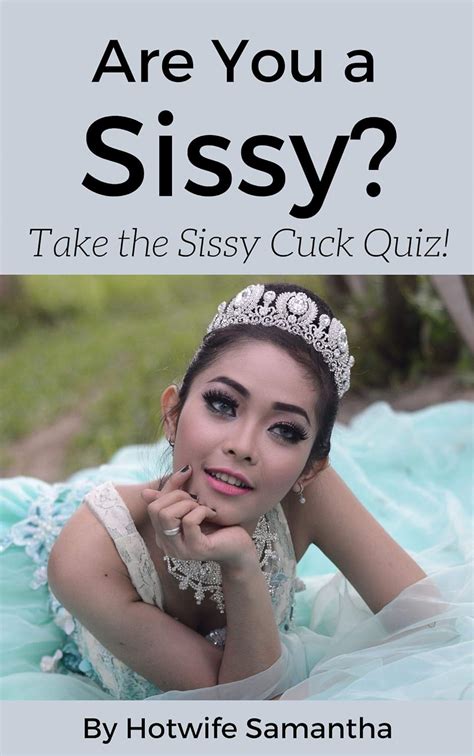 Amazon Are You A Sissy Take The Sissy Cuck Quiz EBook