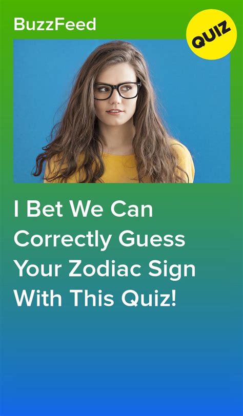 I Bet We Can Correctly Guess Your Zodiac Sign With This Quiz Zodiac Sign Quiz Zodiac Quiz