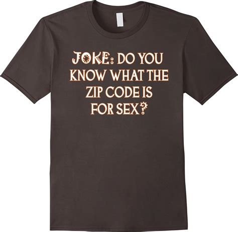 Funny Sayings Slogans T Shirts Sex Zip Code Joke Comic Laugh Clothing Shoes And Jewelry