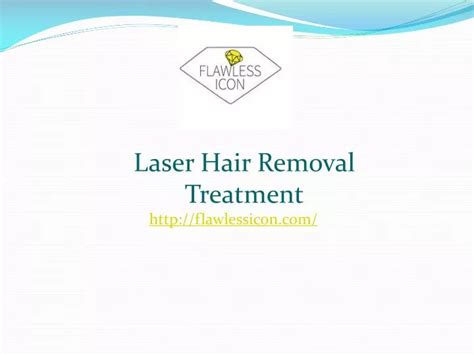 Ppt Laser Hair Removal Treatment Powerpoint Presentation Free