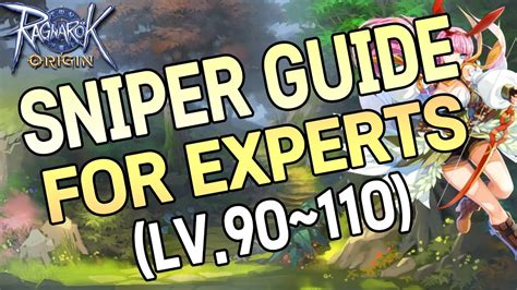 Ragnarok Origin Korea Archer Hunter Sniper Guide For Experts LV 90 110