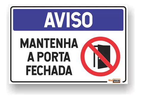 Placa Aviso Mantenha Esta Porta Fechada 30x20